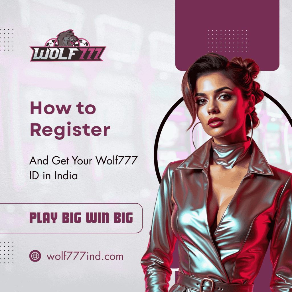 Wolf777 registration guide banner with female model and Play Big Win Big slogan