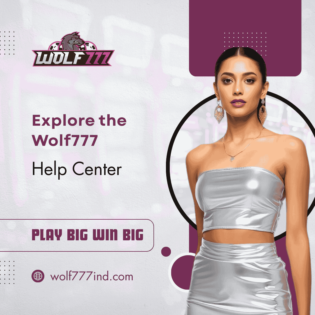 Explore the Wolf777 Help Center banner with female model, Wolf777 logo, and Play Big Win Big call-to-action.